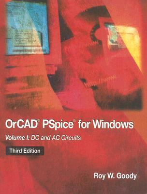 OrCAD PSpice for Windows Volume 1: DC and AC Circuits (3rd Edition)