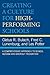 Creating a Culture for High-Performing Schools: A Comprehensive Approach to School Reform and Dropout Prevention