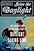 Seize the Daylight: The Cur...