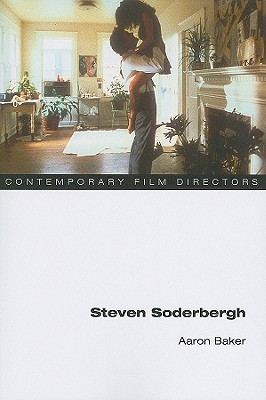 Steven Soderbergh (Contemporary Film Directors)