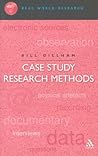 Case Study Research Methods (Continuum Research Methods)