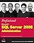 Professional Microsoft SQL Server 2008 Administration by Brian  Knight
