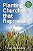 Planting Churches That Repr...