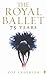 The Royal Ballet: 75 Years