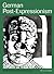German Post-Expressionism: The Art of the Great Disorder 1918–1924