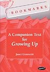 Bookmarks: A Companion Text for Growing Up (Theater: Theory/Text/Performance)
