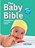 The Baby Bible: The Complet...