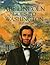 Abe Lincoln Goes to Washington 1837-1865 by Cheryl Harness