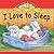 I Love to Sleep (Potato Chip Books)