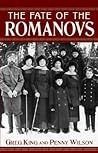 The Fate of the Romanovs by Greg King