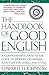 The Handbook of Good English