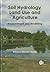 Soil Hydrology, Land Use and Agriculture