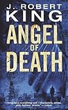 Angel of Death by Robert J King
