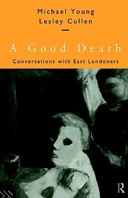 A Good Death: Conversations with East Londoners (Paperback)