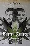 El cartel de Juarez/ Juarez Cartel (Spanish Edition)