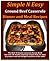 Simple N Easy Ground Beef Casserole Dinner and Meal Recipes by Joan Chadwick