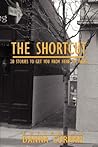 The Shortcut: 20 Stories to Get You from Here to There The Shortcut: 20 Stories to Get You from Here to There