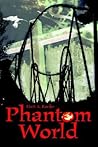 Phantom World