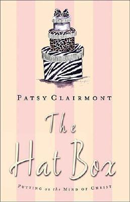 The Hat Box: Putting on the Mind of Christ (Hardcover)