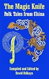 The Magic Knife: Folk Tales from China