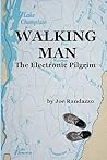 Walking Man: The Electronic Pilgrim