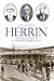 Herrin: The Brief History of an Infamous American City