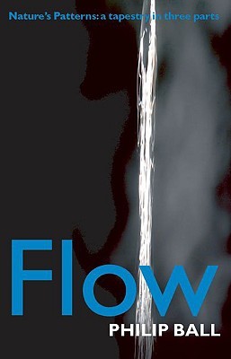 Flow: Nature's Patterns: A Tapestry in Three Parts (Hardcover)