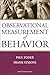 Observational Measurement of Behavior by Paul Yoder