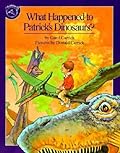 What Happened to Patrick's Dinosaurs?