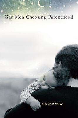 Gay Men Choosing Parenthood (Paperback)