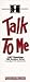 Talk to Me by Bonnie Sose