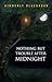Nothing but Trouble after Midnight by Kimberly Blackadar