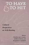 To Have and To Hit: CULTURAL PERSPECTIVES ON WIFE BEATING