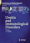 Uveitis and Immunological Disorders (Essentials in Ophthalmology)