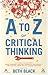 An A to Z of Critical Thinking