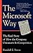 The Microsoft Way: The Real Story Of How The Company Outsmarts Its Competition