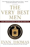The Very Best Men: The Daring Early Years of the CIA