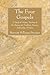 The Four Gospels by Burnett Hillman Streeter