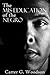 The Mis-Education of the Negro by Carter G. Woodson