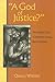 A God of Justice?": The Problem of Evil in Twentieth-Century Black Literature