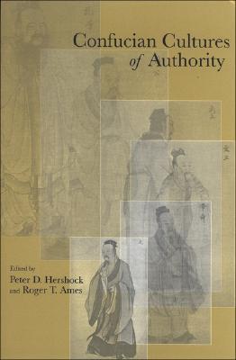 Confucian Cultures of Authority (Asian Studies Development)