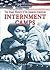 The Tragic History of the Japanese-American Internment Camps by Deborah Kent