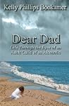 Dear Dad: Life Through the Eyes of an Adult Child of Alcoholic