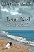 Dear Dad: Life Through the Eyes of an Adult Child of Alcoholic