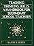 Teaching Thinking Skills: A Handbook for Secondary School Teachers