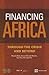 Financing Africa: Through the Crisis and Beyond