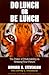 Do Lunch or Be Lunch: The P...