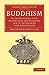 Buddhism: In its Connexion ...