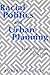 Racial Politics And Urban Planning: Gary, Indiana, 1980-1989