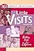 Little Visits: 365 Devotions for Families Volume 4